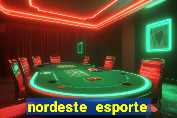 nordeste esporte net vip